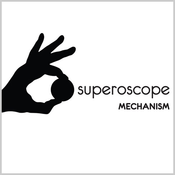 Superoscope — Mechanism